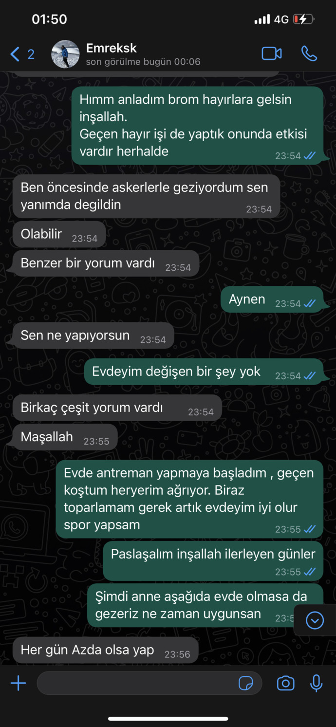 En son yazıştığı konuşmayı buraya atacak kadar cesur olan var mı?
