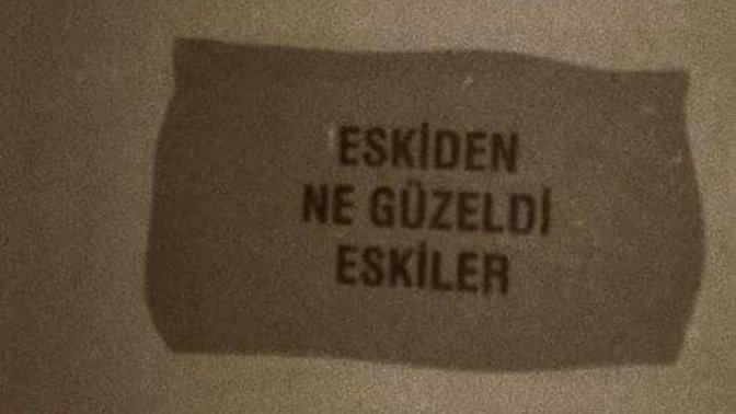Eskilerin tadını neden hiçbir şey vermiyor?