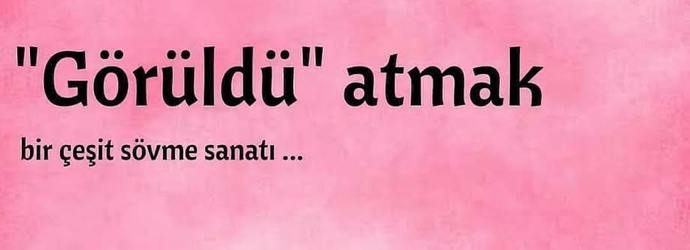 Bir insan neden görüldü atar?