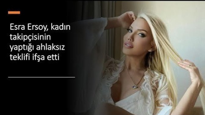 Esra Ersoy Kadın Takipçisinin Yaptığı Ahlaksız Teklifi İfşa Etti. Sizce sapığınızı ifşa ettiniz mi?