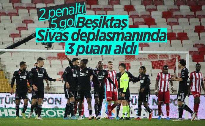 Sivasspor 2 - 3 Beşiktaş: Kartal ikincilik için umudunu sürdürdü! Maçı nasıl buldunuz?