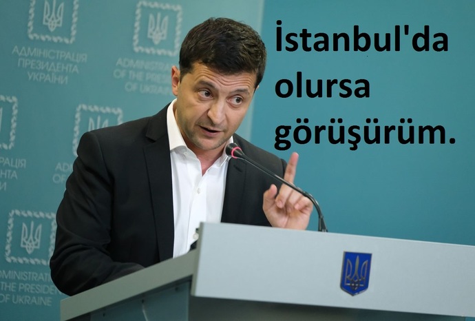 Zelenskiy: İstanbulda olursa görüşürüm dedi. Sizce görüşmelerin İstanbulda olması iyi olur mu?