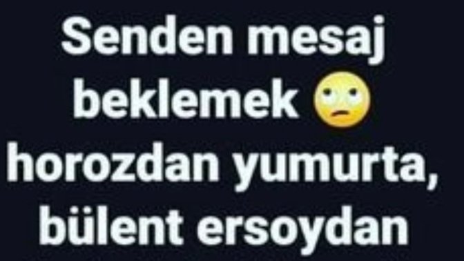 Mesaj beklediğiniz birileri var mı?
