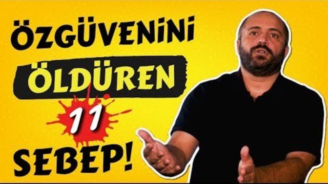 Özgüveni düşüren davranış ve yaklaşımlar nelerdir?