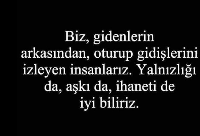 Gidenin arkasından ağlar mısın? Ne yaparsın?