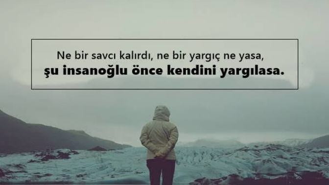 Sizi yargılayan insanlara ne demek isterdiniz?