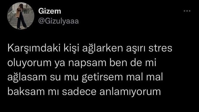 Arkadaşınız karşınızda ağlasa ne yaparsınız?