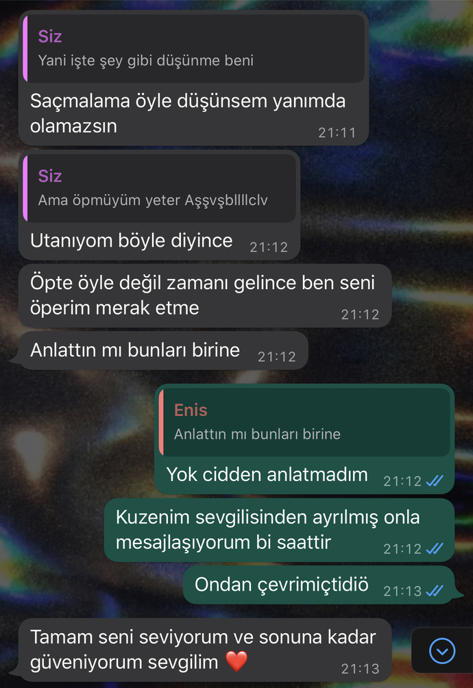 SEVGİLİMLE İLK ÖPÜŞMEDEN SONRA ARAMIZDA GEÇEN DİYALOG SİZCE NİYE BÖYLE DEDİ?