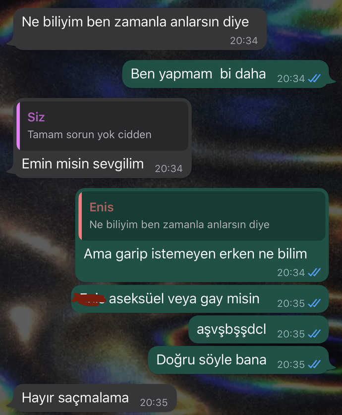SEVGİLİMLE İLK ÖPÜŞMEDEN SONRA ARAMIZDA GEÇEN DİYALOG SİZCE NİYE BÖYLE DEDİ?