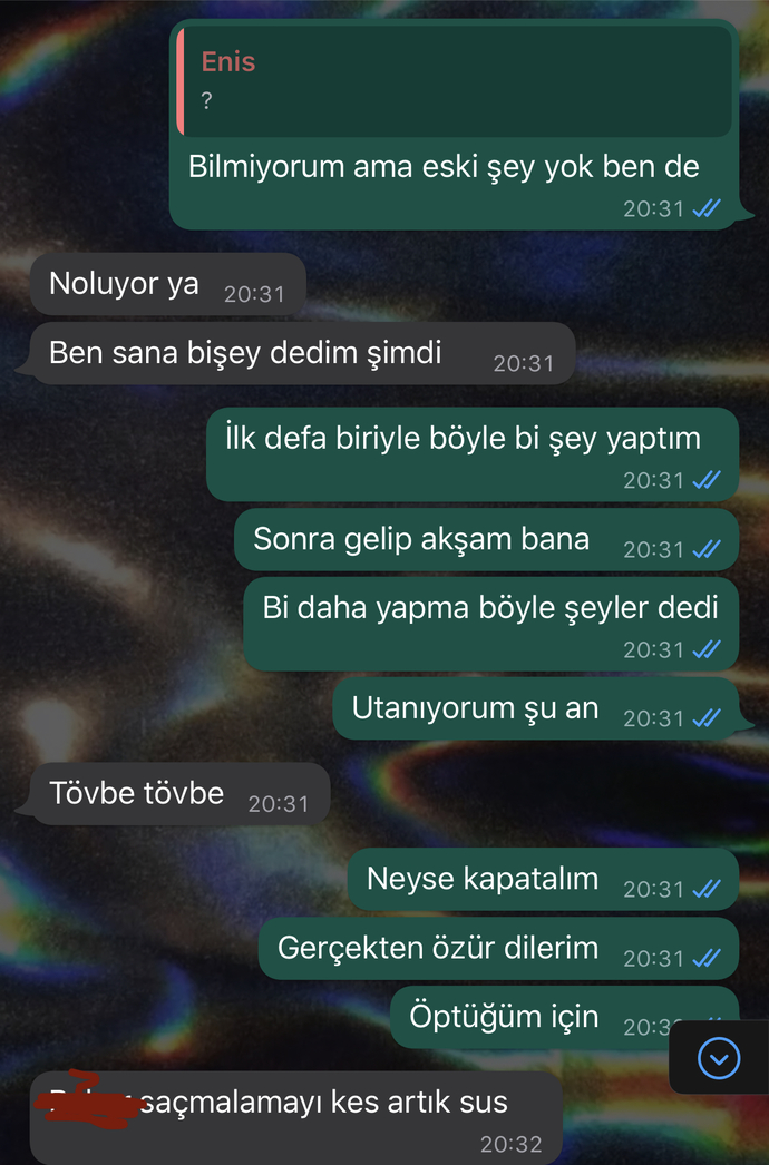 SEVGİLİMLE İLK ÖPÜŞMEDEN SONRA ARAMIZDA GEÇEN DİYALOG SİZCE NİYE BÖYLE DEDİ?