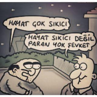 Hayat mı sıkıcı yoksa senin paran mı yok?