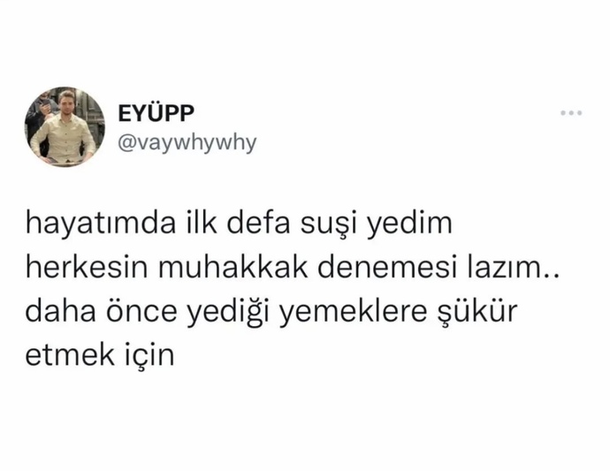 Suşi pişmanlık mıdır?