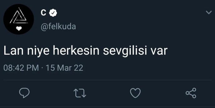 Herkesin sevgilisi varken sizin neyiniz var?