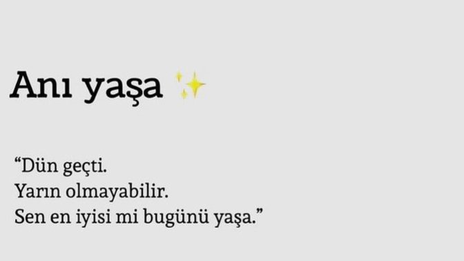 Anı yaşamayı sever misiniz?