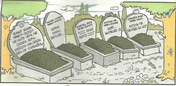 Mezar taşına ne yazılsın isterdin?