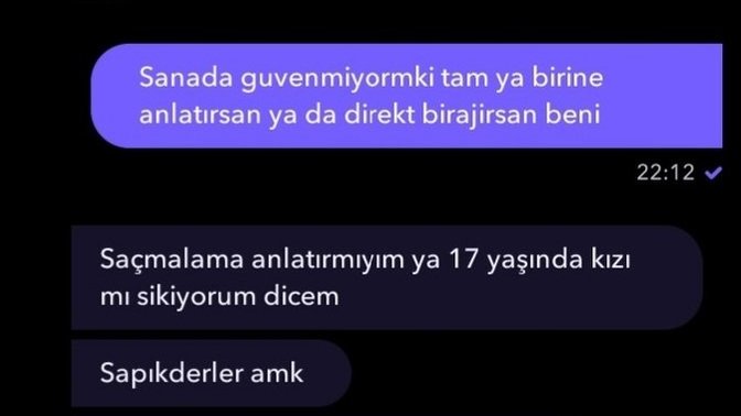 17 yaşında kardeşimin 35 40 yaşında adamla olan konuşması, sadece bu konuşmalarla şikayet edilebilirmi?