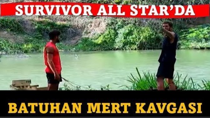 Survivor All Star 18 Mart  2022 Mert ve Batuhan Birbirine Girdi! Sizce kim haklı?