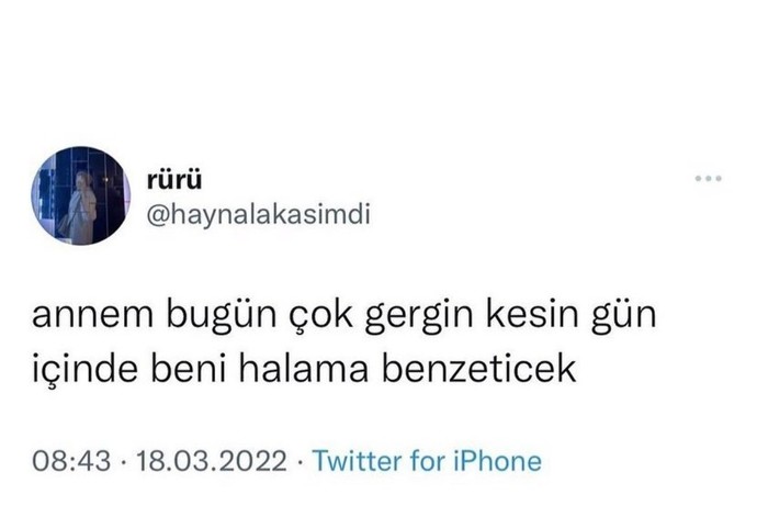 Aileniz size kızdığında kime benzetir?