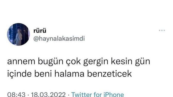 Aileniz size kızdığında kime benzetir?