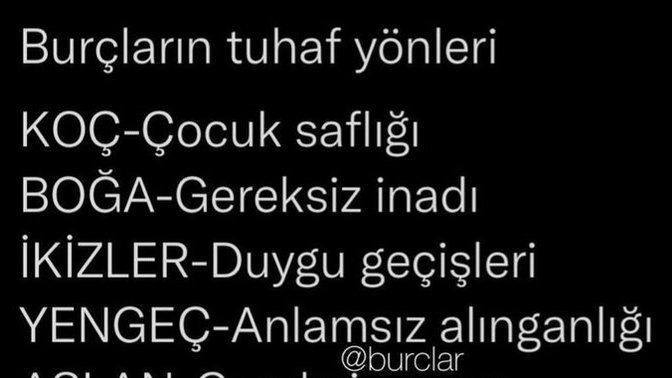 Senin burcunun tuhaf yönü nedir?