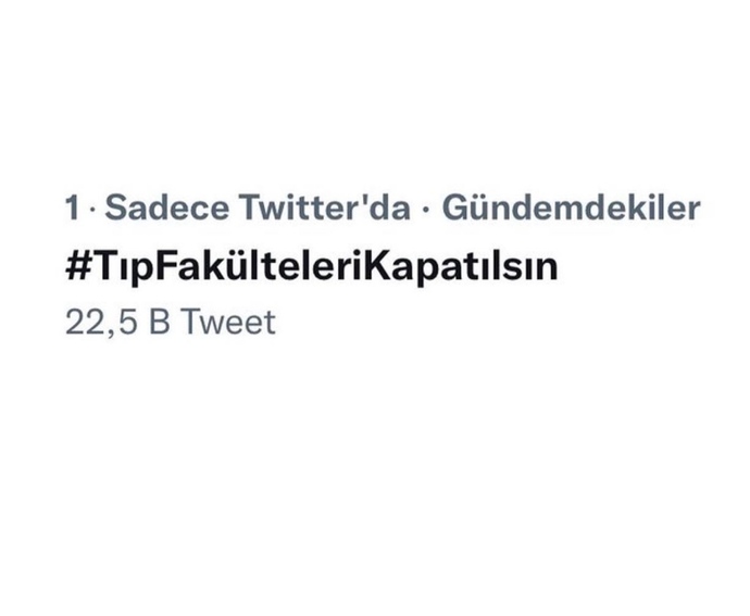TıpFakülteleriKapatılsın tagı Twitter gündeminde! Ne düşünüyorsunuz?