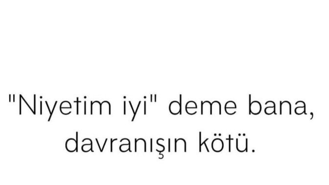 Sizin için niyet mi önemli yoksa davranış mı?