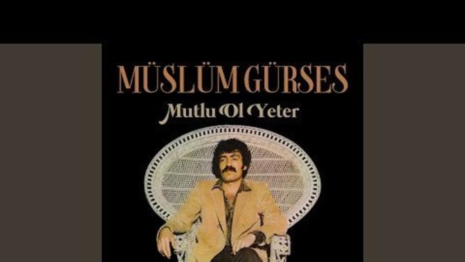 Müslüm Gürses'in en sevdiğiniz parçası nedir?