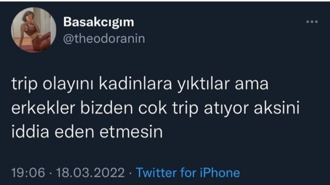 Kadınlar mı daha çok trip atar erkekler mi?
