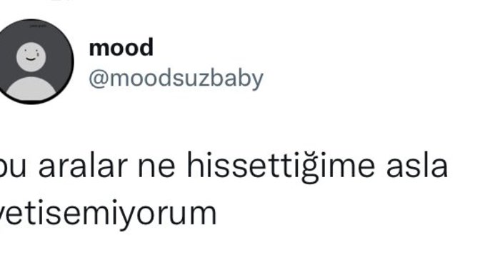 Son zamanlar en çok ne hissederken buluyorsunuz kendinizi?