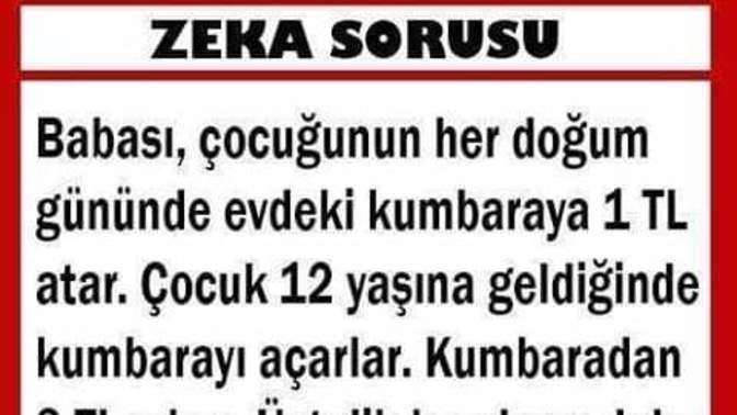 Hadi zeka sorusu bulalim kim daha zeki gorelim?
