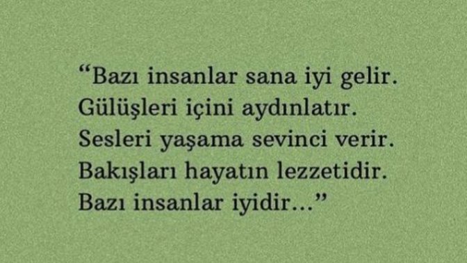 Hayatınızda size iyi gelen insanlar var mı?