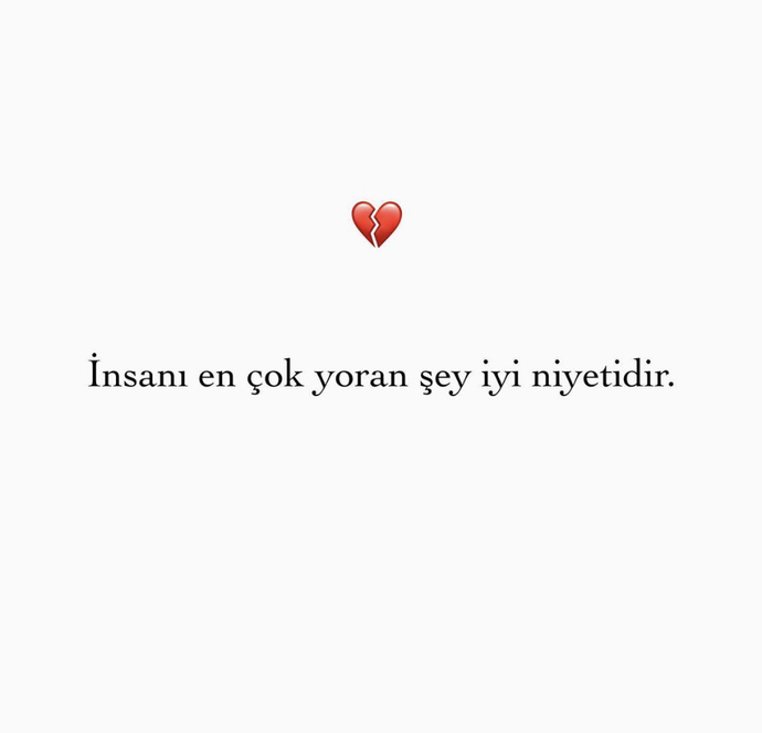 İyi niyetli misinizdir? Bu devirde iyi niyetli oldukça daha çok mu yoruluyoruz, yoruyorlar sizce?