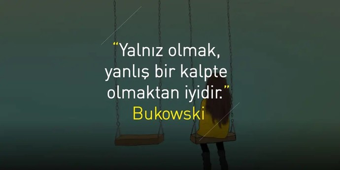 Yalnızım çünkü ... cümlesini nasıl tamamlarsınız?