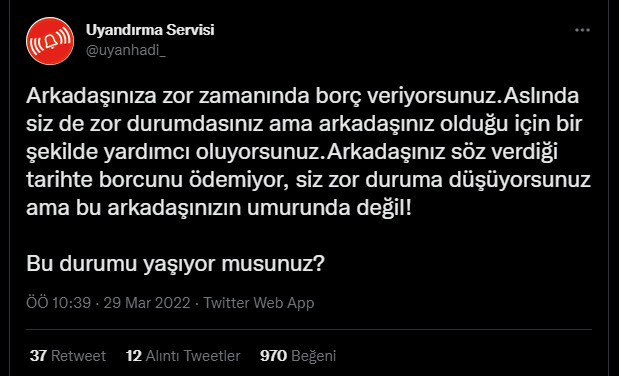Zor zamanında arkadaşınıza borç verip alamadığınız oldu mu?