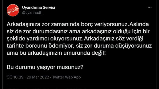 Zor zamanında arkadaşınıza borç verip alamadığınız oldu mu?