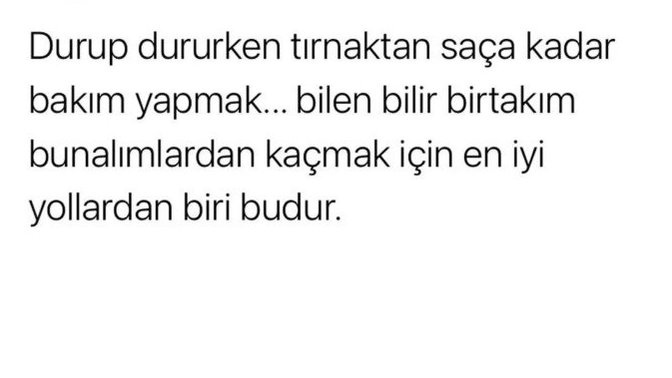 Birtakım bunalımlardan kaçmak için en iyi yol nedir?