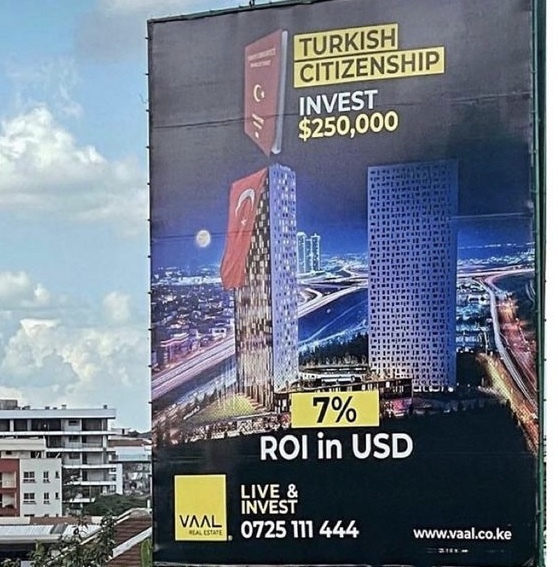 Kenyada billboarda 250 bin dolara satılık Türkiye Cumhuriyeti vatandaşlığı reklamı verildi, ne düşünüyorsunuz?