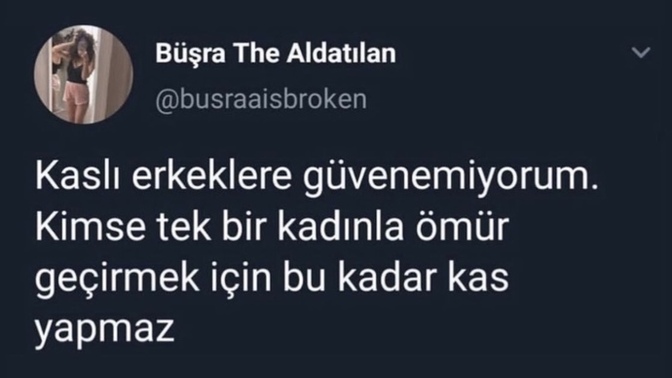 Kaslı erkeklere güvenilmez mi, güveniyor musunuz?