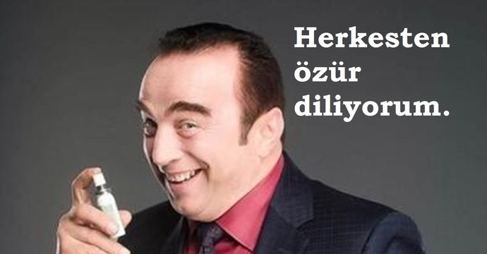 Fıs Fıs İsmail özür diledi. Patavatsızlık yapınca özür diliyor musunuz?