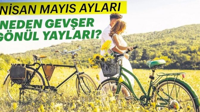 Geldi bahar ayları, gevşedi gönül yayları? Sizde durumlar nasıl?