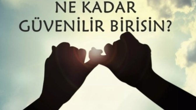 İnsanlar sana neden güvenmelidir?