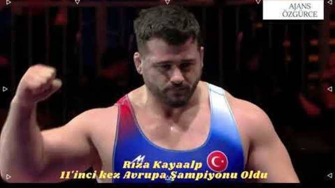 Rıza Kayaalp 11'inci kez Avrupa Şampiyonu oldu. Gururlandık mı?