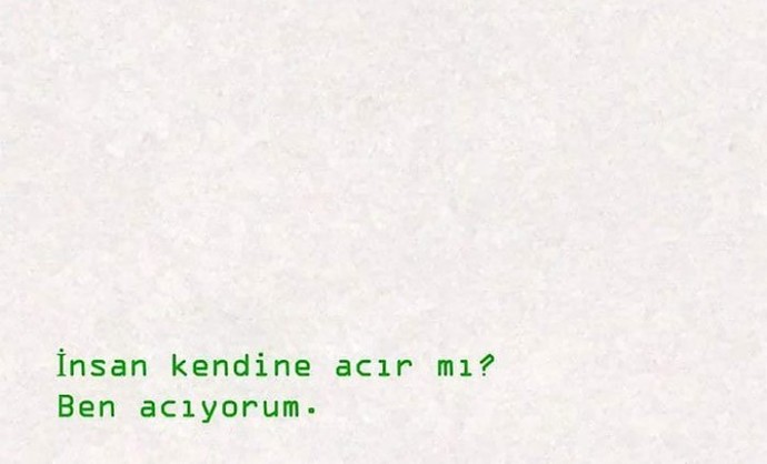 Kimler için gerçekten acıyorum böylelerine cümlesini kuruyorsunuz?