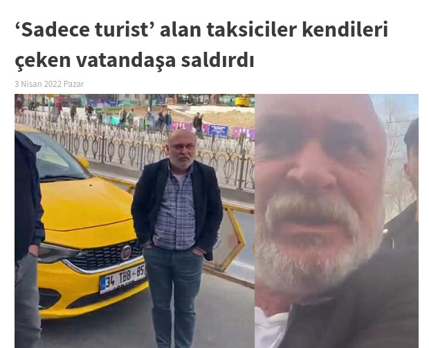 Sadece turist alan taksiciler, kendilerini çeken vatandaşa saldırdı. Taksi sorunu nasıl biter?