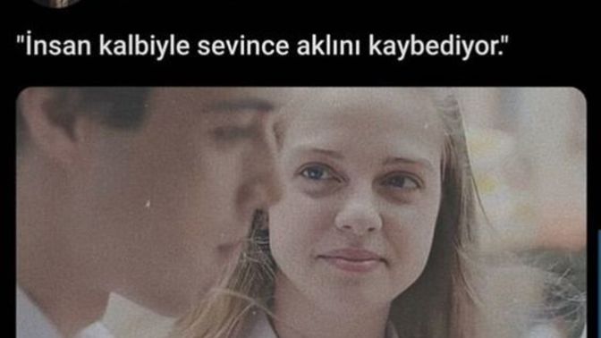 İnsan kalbiyle sevince aklını neden kaybeder?