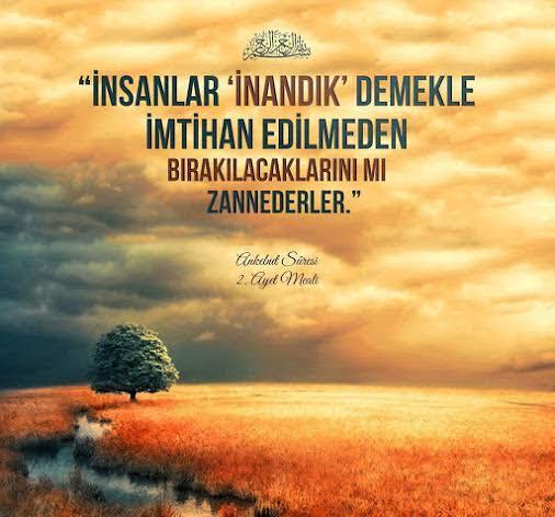 En büyük imtihanınız ne? Neyle imtihan oluyorsunuz?