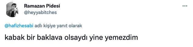 Kabak tatlısını sevenlerden misiniz yoksa kabaktan tatlı mı olur diyenlerden mi?