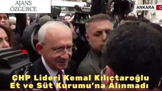 Kemal Kılıçtaroğlu Et ve Süt Kurumu'na alınmadı. Randevusuz girmeye çalışması siyasi şov mu?