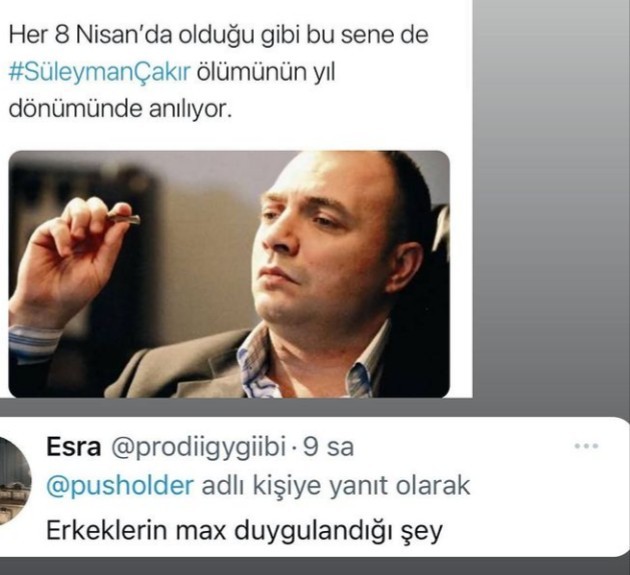 Süleyman Çakırın ölüm yıl dönümünde duygulanan erkek, romantik erkek midir?