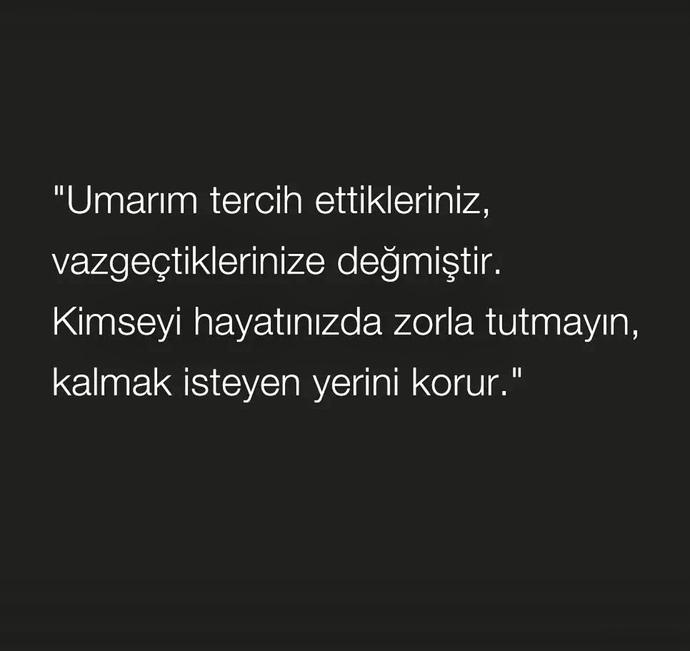 Tercih ettikleriniz, vazgeçtiklerinize değdi mii?